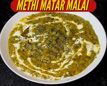 Methi Matar Malai